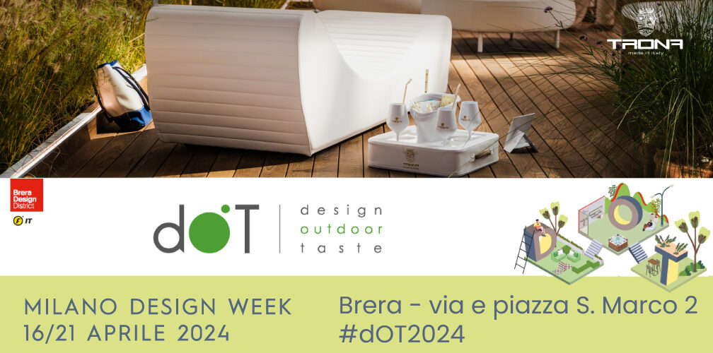 L’Eccellenza Artigianale Italiana alla Milano Design Week con TRONA al DOT 2024
